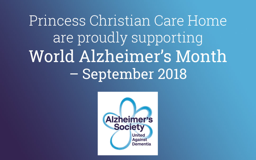 Princess Christian Care Home are supporting World Alzheimer’s Month